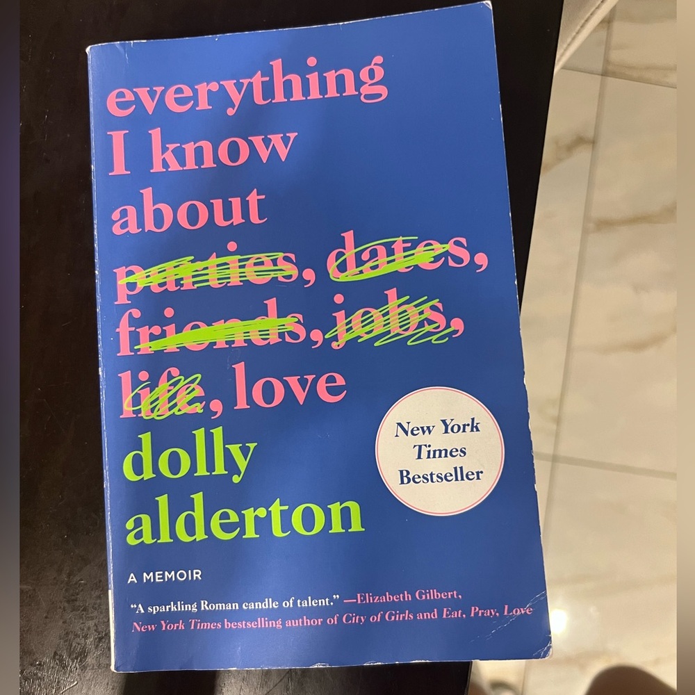 Everything I Know about Love - by Dolly Alderton
